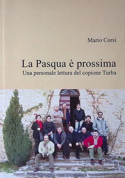 La Pasqua è prossima. Una personale lettura del copione Turba - Mario Corsi - copertina