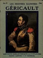 Les Paintres illustres. Gericault 1791-1824