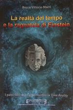 La realtà del tempo e la ragnatela di Einstein