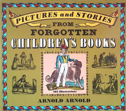 Pictures and Stories from Forgotten Children's Books - Arnold Arnold - copertina