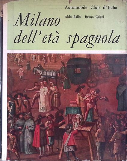 Milano dell'età spagnola - copertina