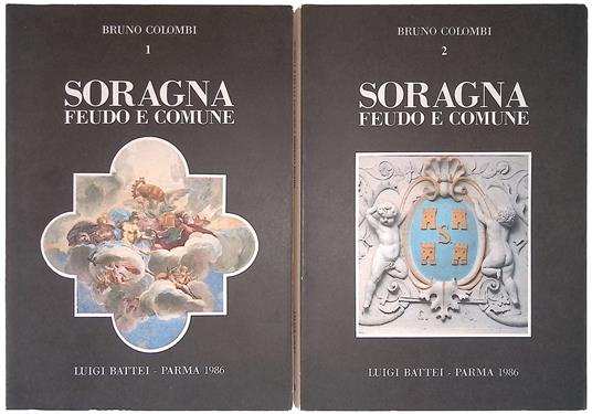 Soragna. Feudo e Comune. Vol. I-II - copertina