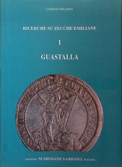 Ricerche su Zecche Emiliane. Vol. 1 Guastalla - copertina