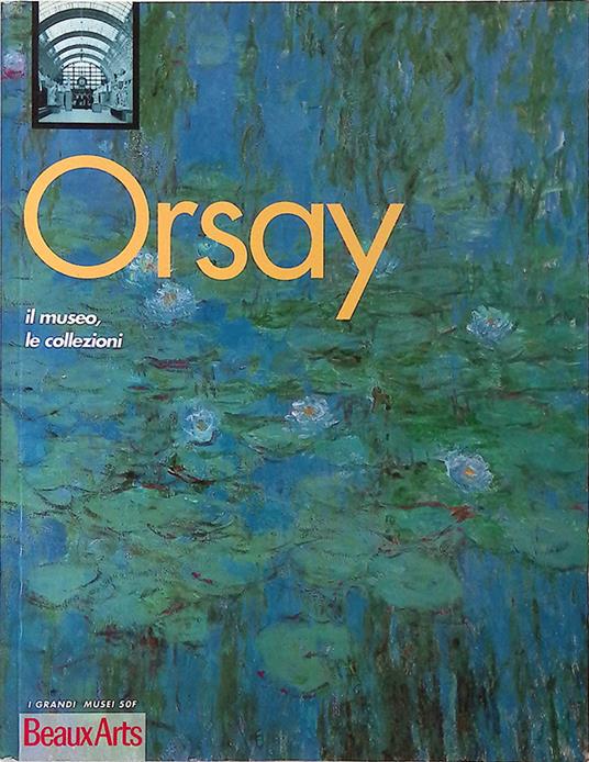 Orsay. Il museo, le collezioni - copertina