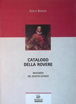 Catalogo della Rovere. Racconto del ducato estinto