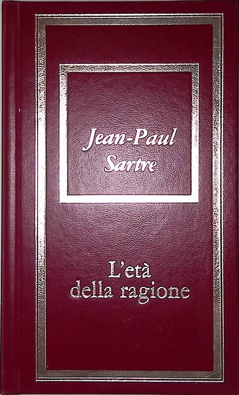 L' età della ragione - Jean-Paul Sartre - copertina