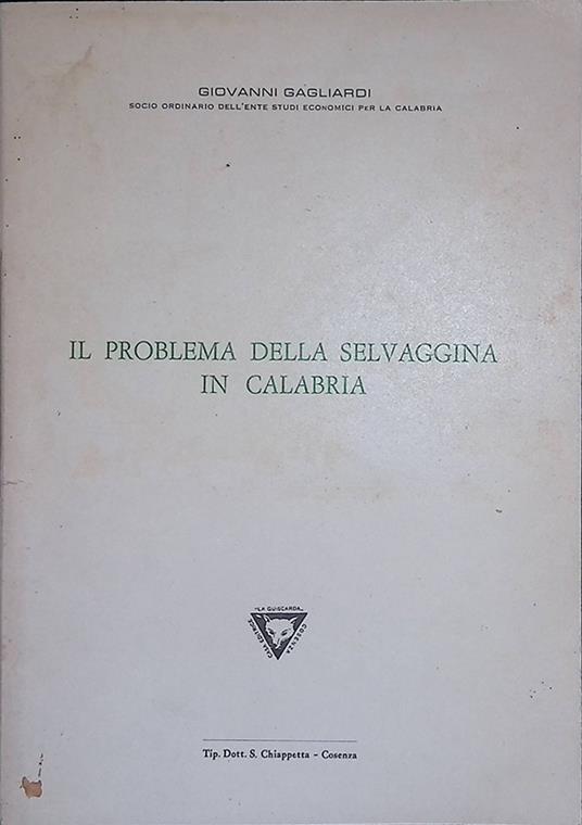 Il problema della selvaggina in Calabria - Giovanni Gagliardi - copertina