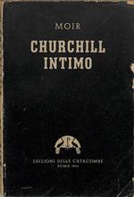 Churchill intimo. Ricordi della sua segretaria privata