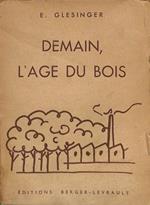 Demain, l'age du bois