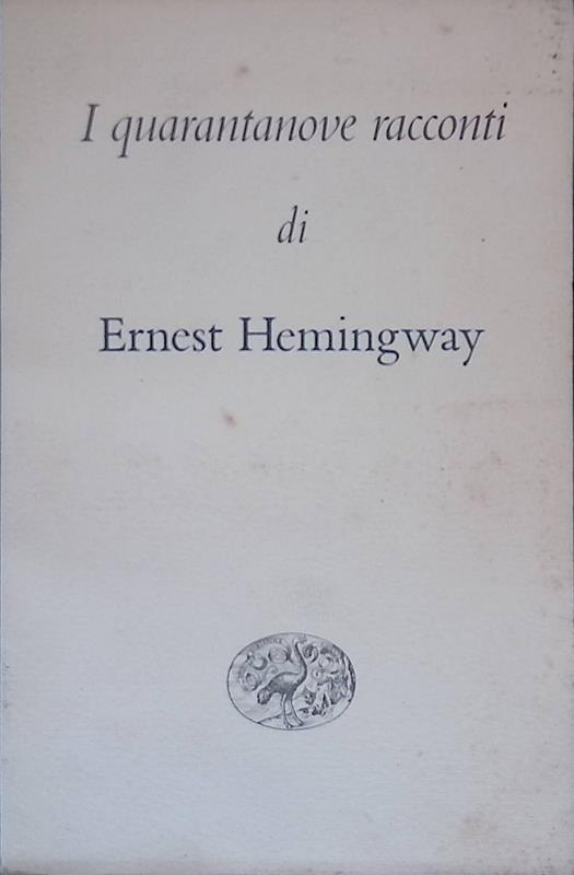 I quarantanove racconti - Ernest Hemingway - copertina