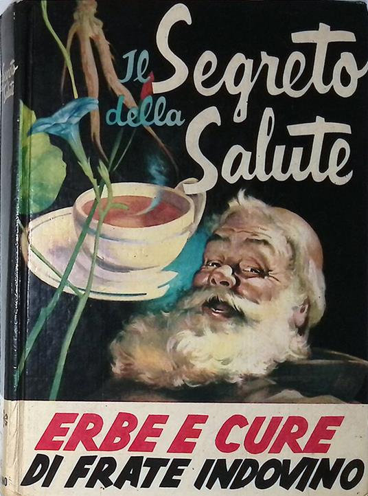 Il segreto della salute. Erbe e cure di Frate Indovino - Frate Indovino - copertina