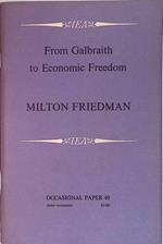 From Galbraith to Economic Freedom