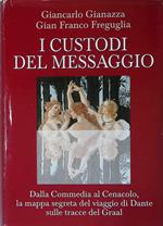 I Custodi Del Messaggio