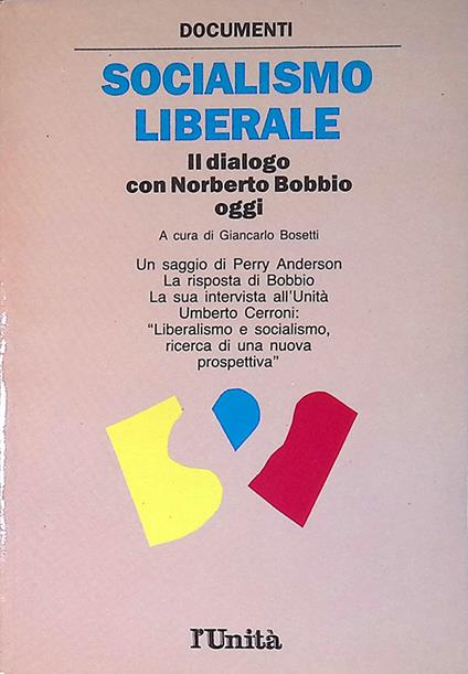 Socialismo liberale. Il dialogo con Norberto Bobbio oggi - copertina