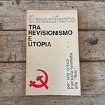 Il Manifesto tra revisionismo e utopia. Per una critica marxista-leninista alle 