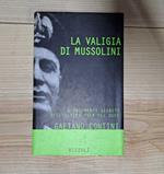 La valigia di Mussolini. I documenti segreti dell'ultima fuga del duce