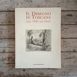Il disegno in Toscana dal 1945 a oggi