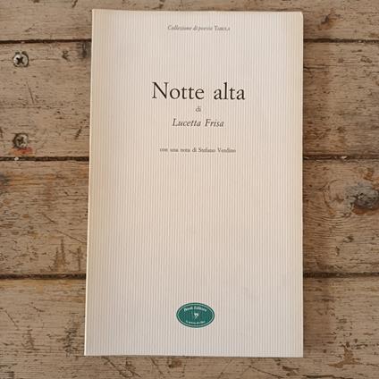 Notte alta (1990-1996) - Lucetta Frisa - copertina