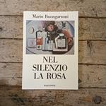 Nel silenzio la rosa. Racconti