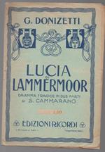 LUCIA DI LAMMERMOOR Dramma tragico in due parti di S. Cammarano