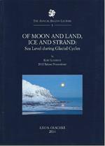 OF MOON AND LAND, ICE AND STRAND: Sea Level during Glacial Cycles