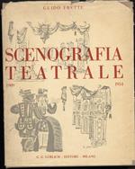 Scenografia Teatrale 1909-1954