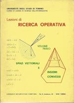 Lezioni Di Ricerca Operativa - Volume I - Spazi Vettoriali E Insiemi Convessi