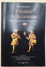 Il Teatro Della Taranta-Tra Finzione E Simulazione(