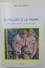 Il peccato e la paura- l'idea di colpa in Occidente dal XIII al XVIII secolo