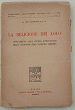 religione del Lolo-contributo allo studio etnologico delle religioni dell'estremo oriente