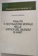 Finalita' e destinazione morale nella ' critica del giudizio ' di Kant