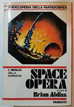Space opera - L'avventura spaziale 1927- 1977