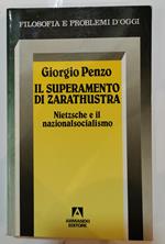 Il superamento di zarathustra - Nietzsche e il nazionalsocialismo