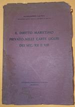 Il diritto marittimo privato nelle carte liguri dei sec. XII e XIII