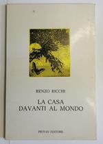 La casa davanti al mondo- dramma in tre atti dal romanzo La morte felice di Albert Camus