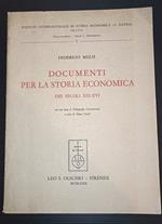 Documenti per la storia economica nei secoli XIII - XVI