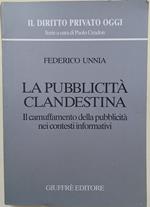 La pubblicita' clandestina-Il camuffamento della pubblicita' nei contesti informativi