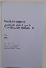 La nascita della tragedia-considerazioni inatttuali, I-III