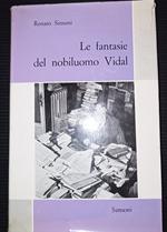 Le fantasie del nobiluomo Vidal