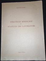 Strategia sindacale e statuto dei lavoratori