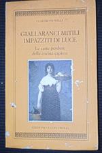 Giallaranci mitili impazziti di luce- Le carte perdute della cucina caprese