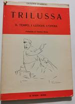 Trilussa - Il tempo, i luoghi, le opere