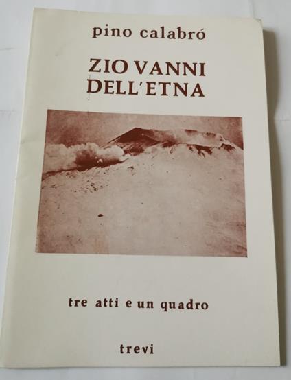 Zio Vanni dell'Etna- tre atti e un quadro - copertina