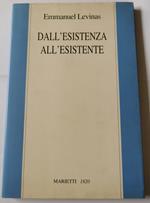 Dall'esistenza all'esistente