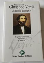 Giuseppe Verdi, un mondo da scoprire