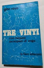 Tre vinti - i tre romanzi incompiuti di Verga