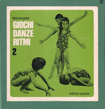 Giochi Danze e Ritmi per bambini. Raccolta di cinque dischi con guida parlata e musicale. 2^ Serie - copertina