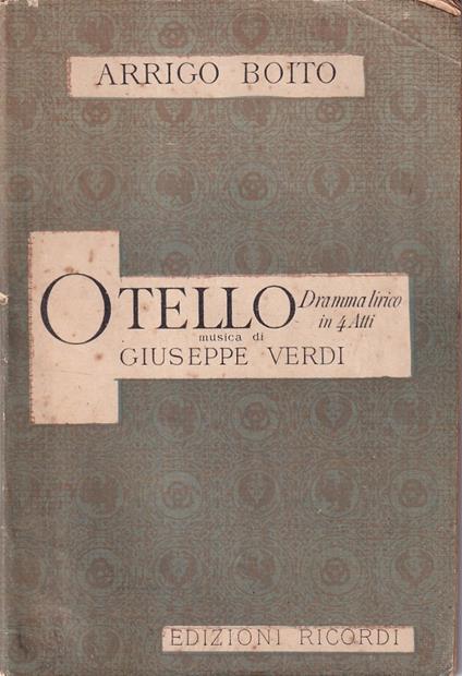 Otello. Dramma lirico in quattro atti - Arrigo Boito - copertina