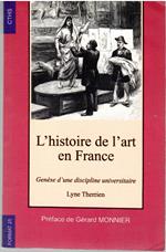 L' histoire De L' art En france. Genese D'une Discipline Universitaire