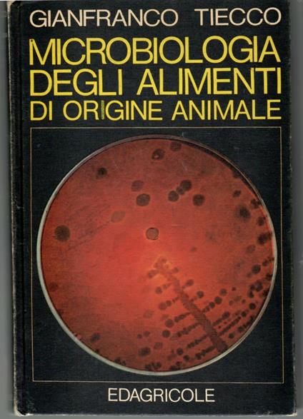 Microbiologia Degli Alimenti Di Origine Animale - copertina